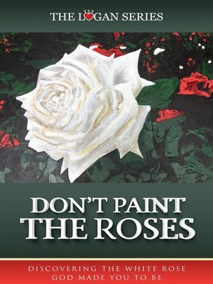 cover image of Don't Paint the Roses